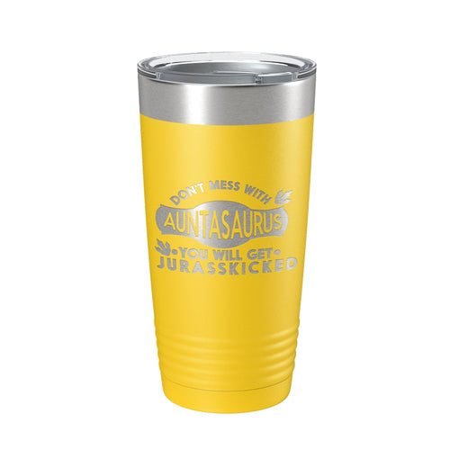Auntasaurus Tumbler Funny Aunt Gift Travel Mug Jurassic Insulated Laser Engraved Coffee Cup Dinosaur 20 oz